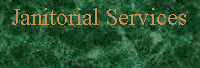 Text Box: Janitorial Services